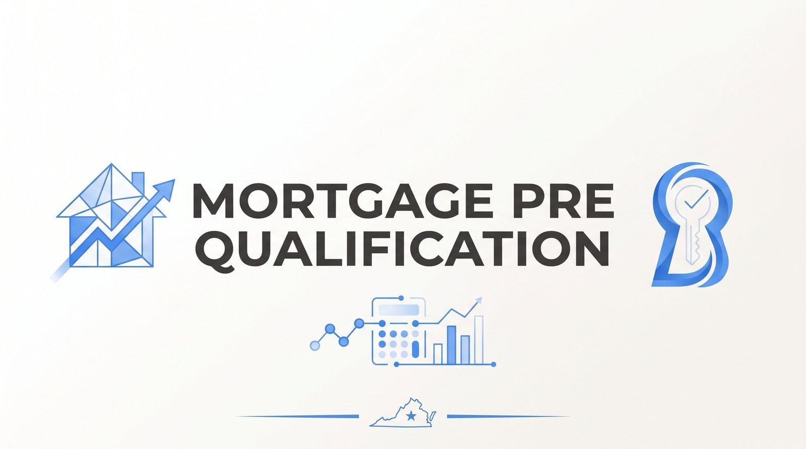 Mortgage Pre Qualification in Virginia: Your No-Credit-Hit Guide to Getting Started
