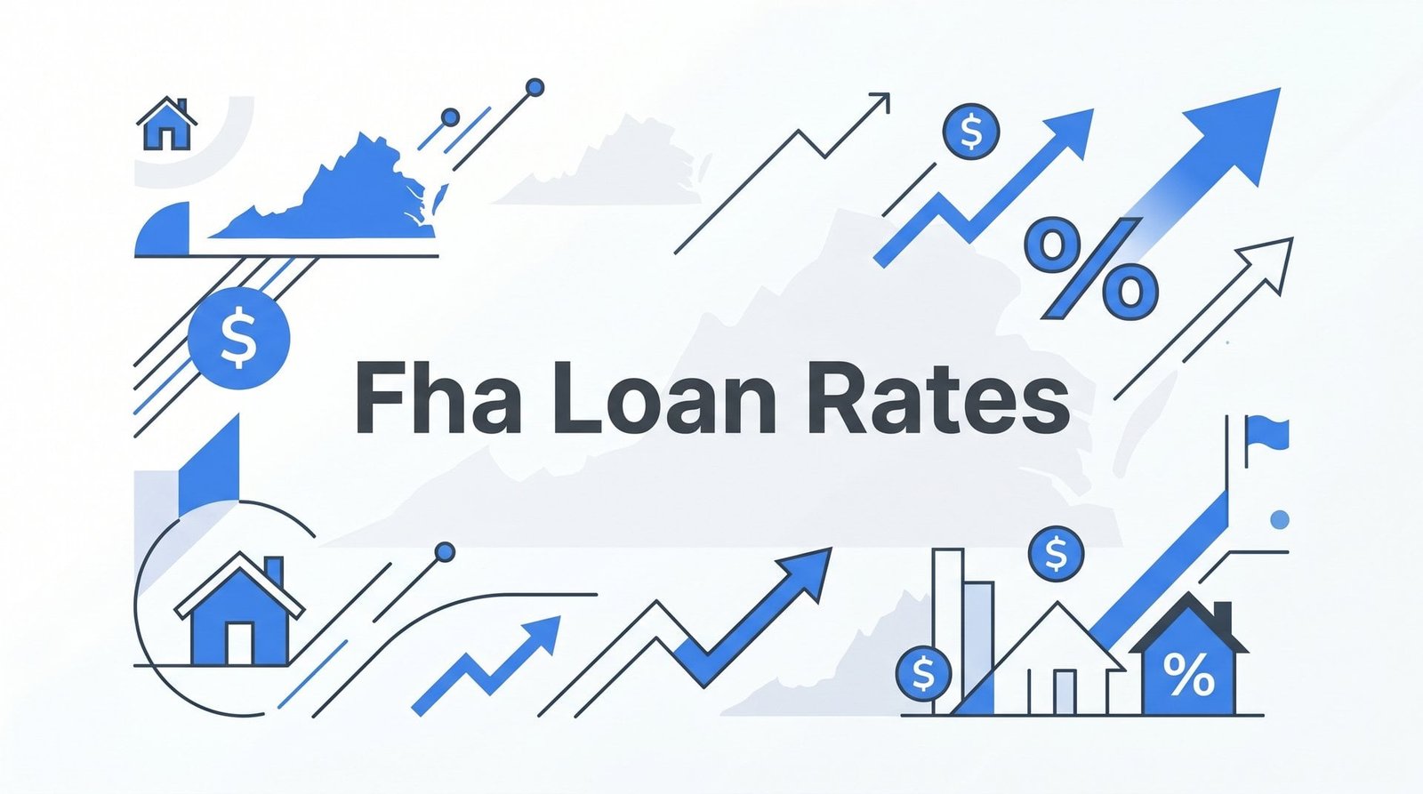 7 Proven Strategies to Get the Best FHA Loan Rates in Virginia