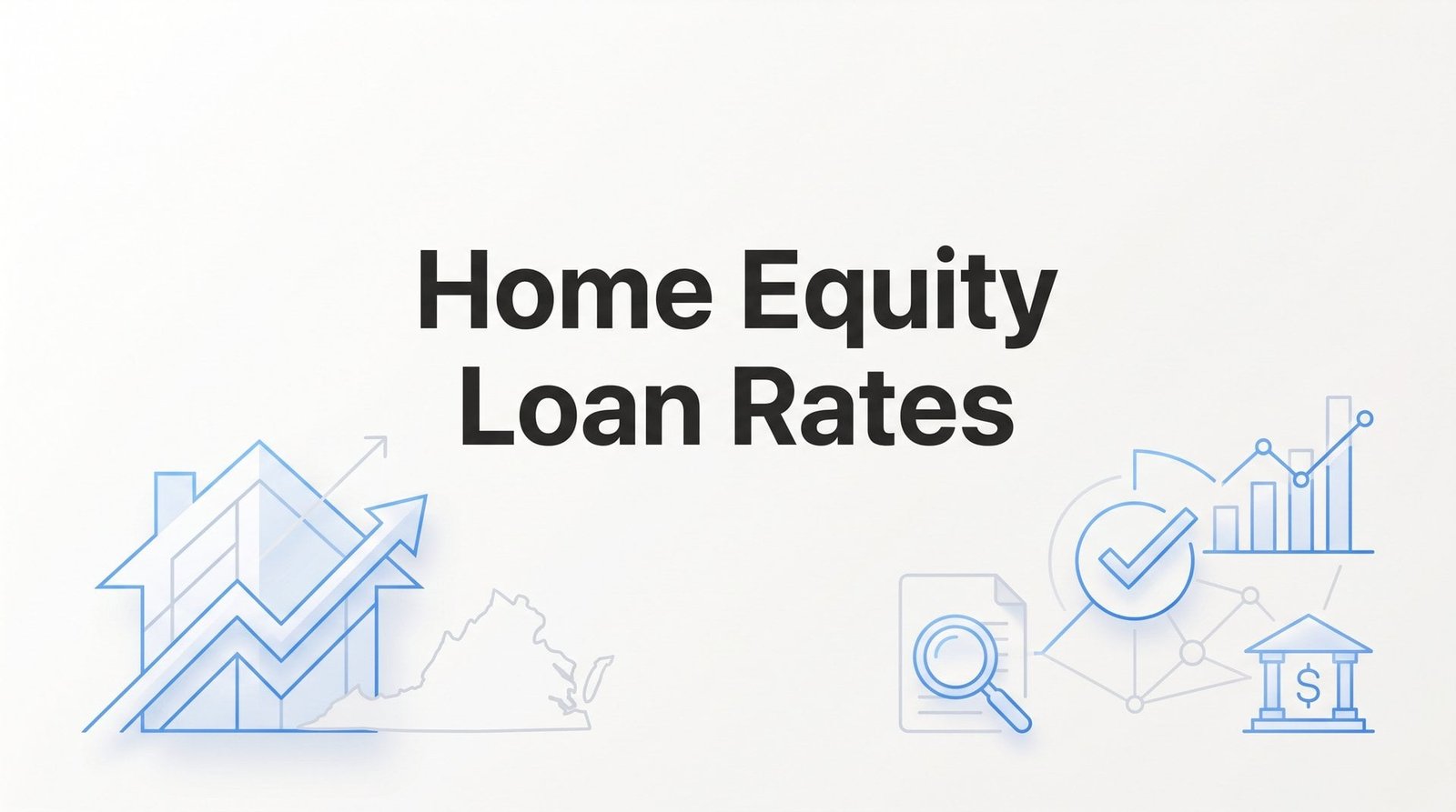 7 Proven Strategies to Secure the Best Home Equity Loan Rates in Virginia