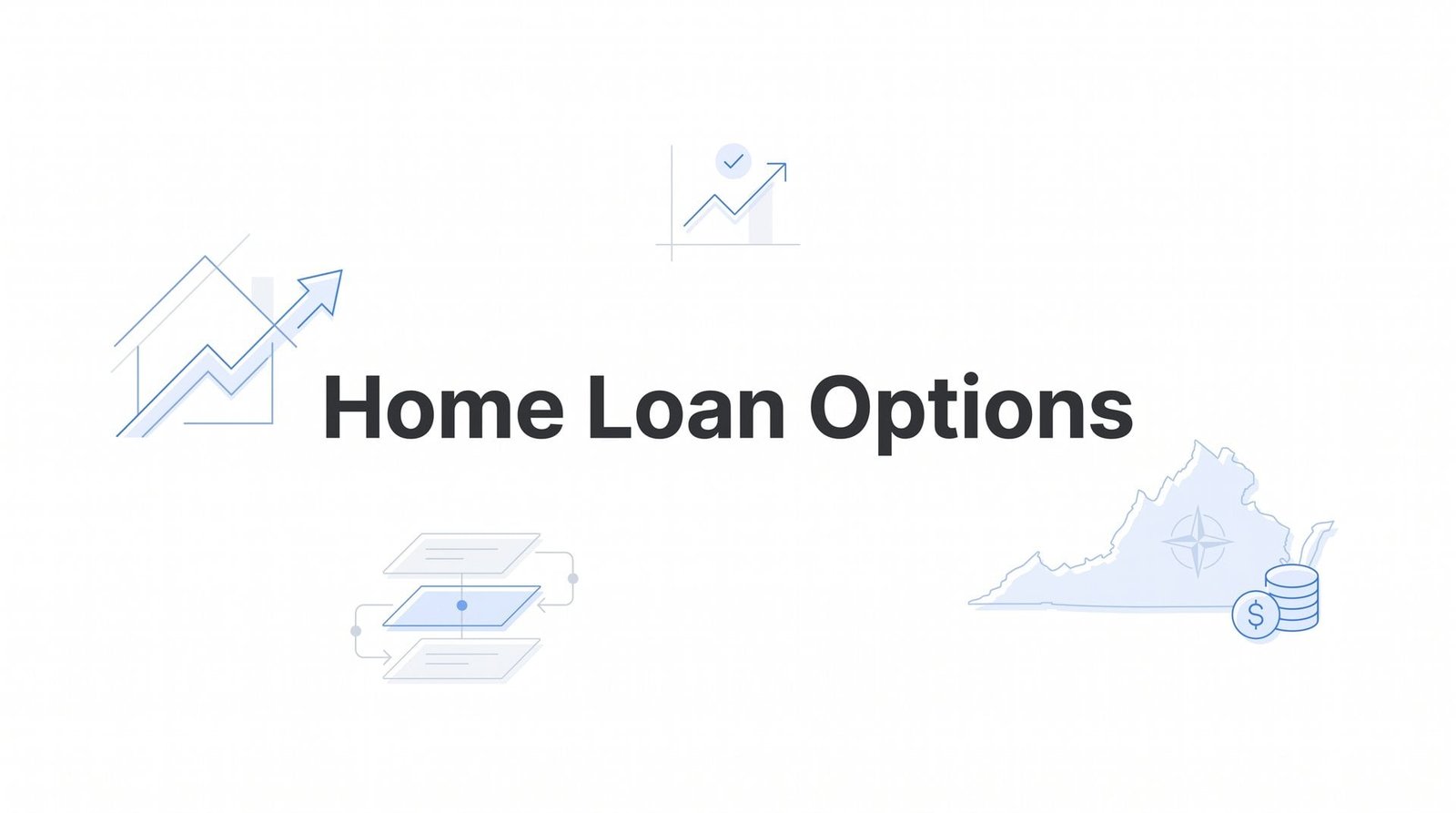 7 Proven Strategies to Navigate Home Loan Options in Virginia (2026 Guide)