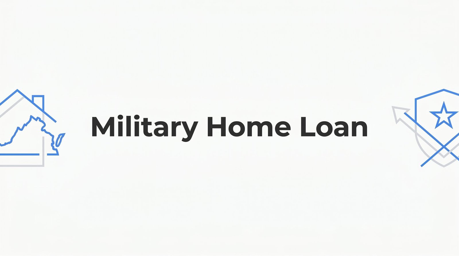 Military Home Loan in Virginia: Your Complete Guide to VA Mortgage Benefits