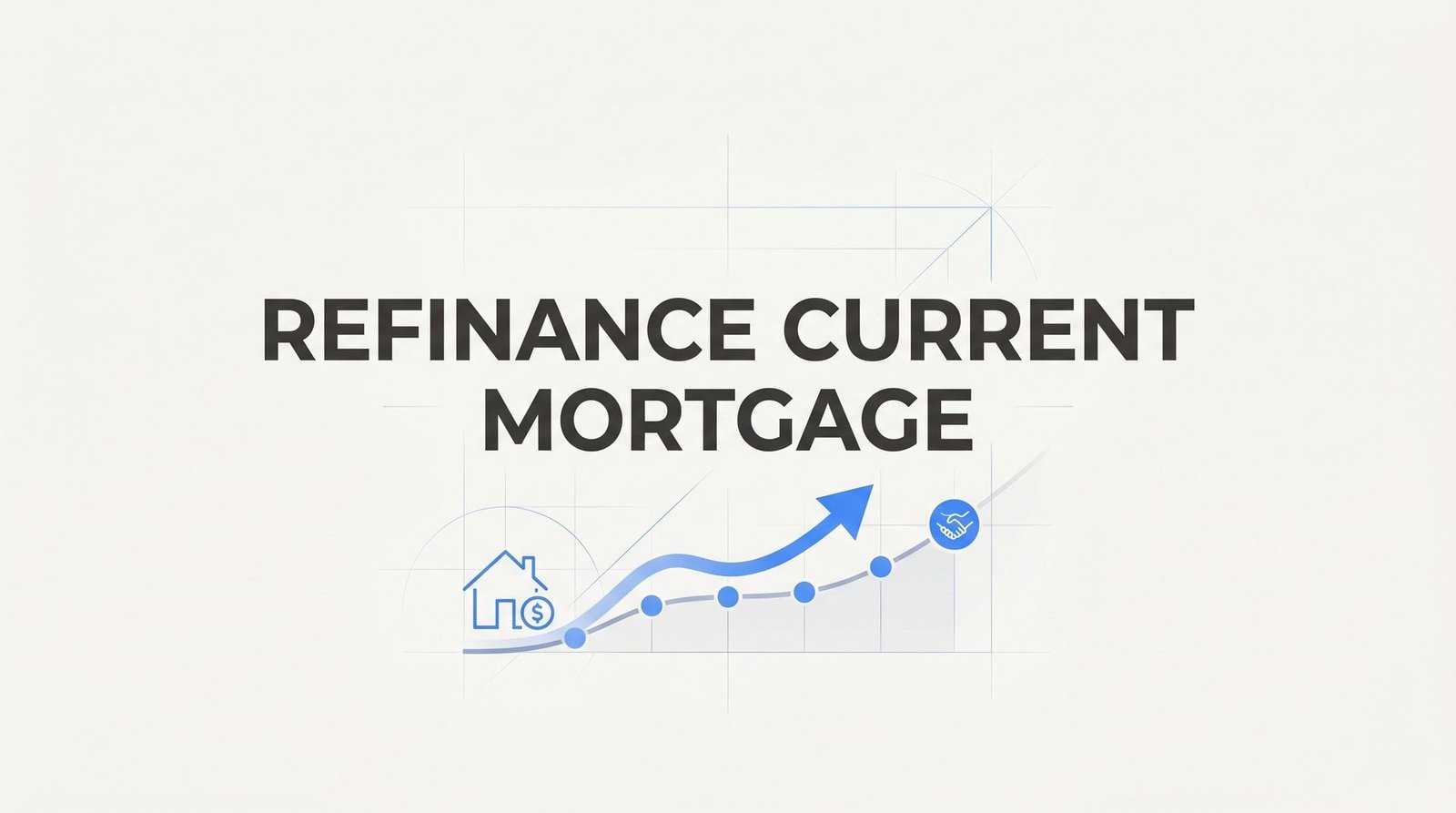How to Refinance Your Current Mortgage: A 7-Step Guide for Virginia Homeowners
