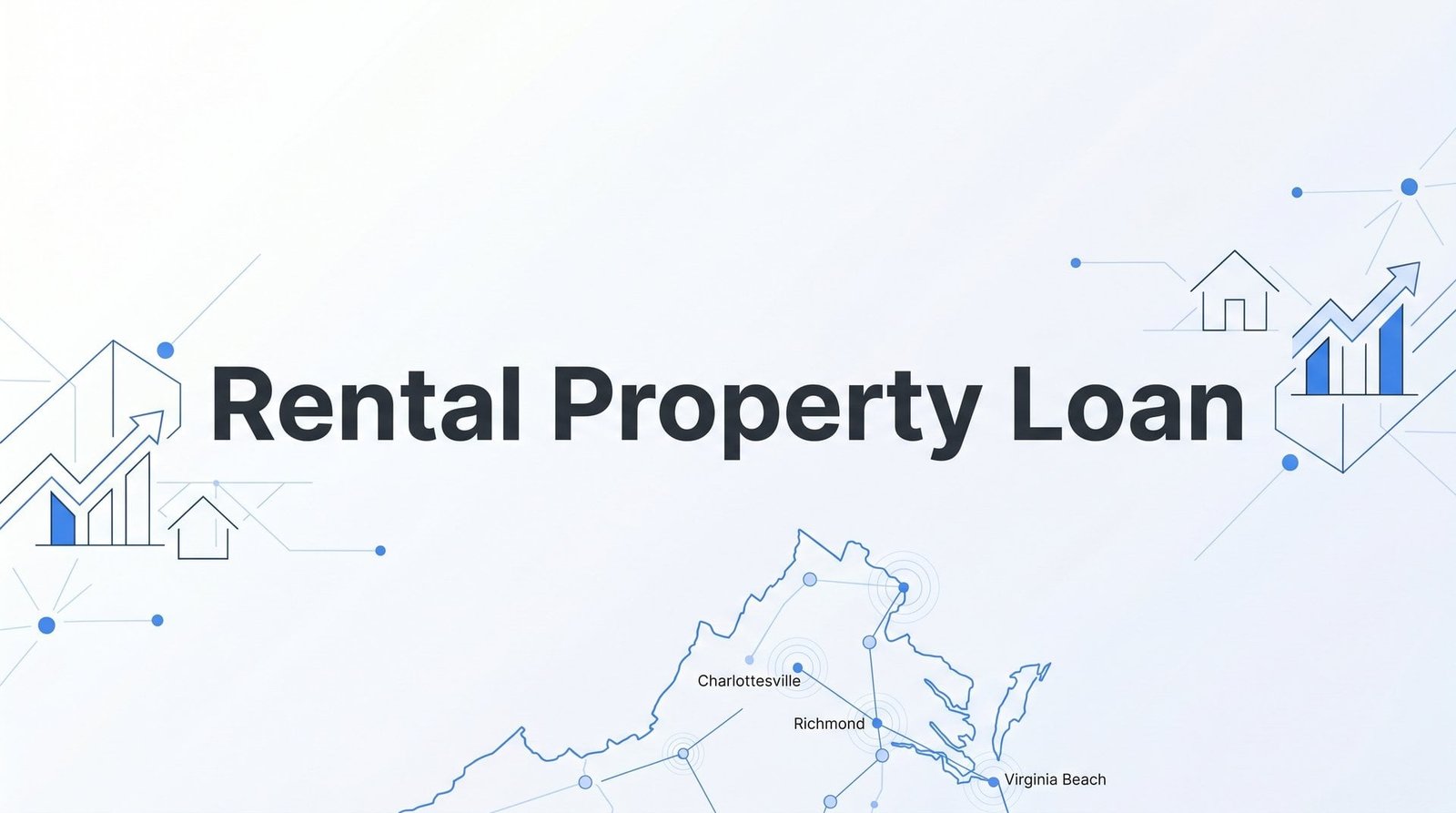 Rental Property Loan in Virginia: Your Complete Guide to Investment Financing in 2026