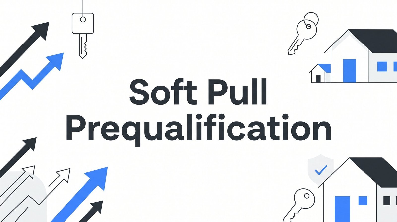 Soft Pull Prequalification: How to Explore Your Mortgage Options in Virginia Without Touching Your Credit Score