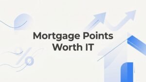 Are Mortgage Points Worth It? A Virginia Homebuyer’s Guide to Buying Down Your Rate