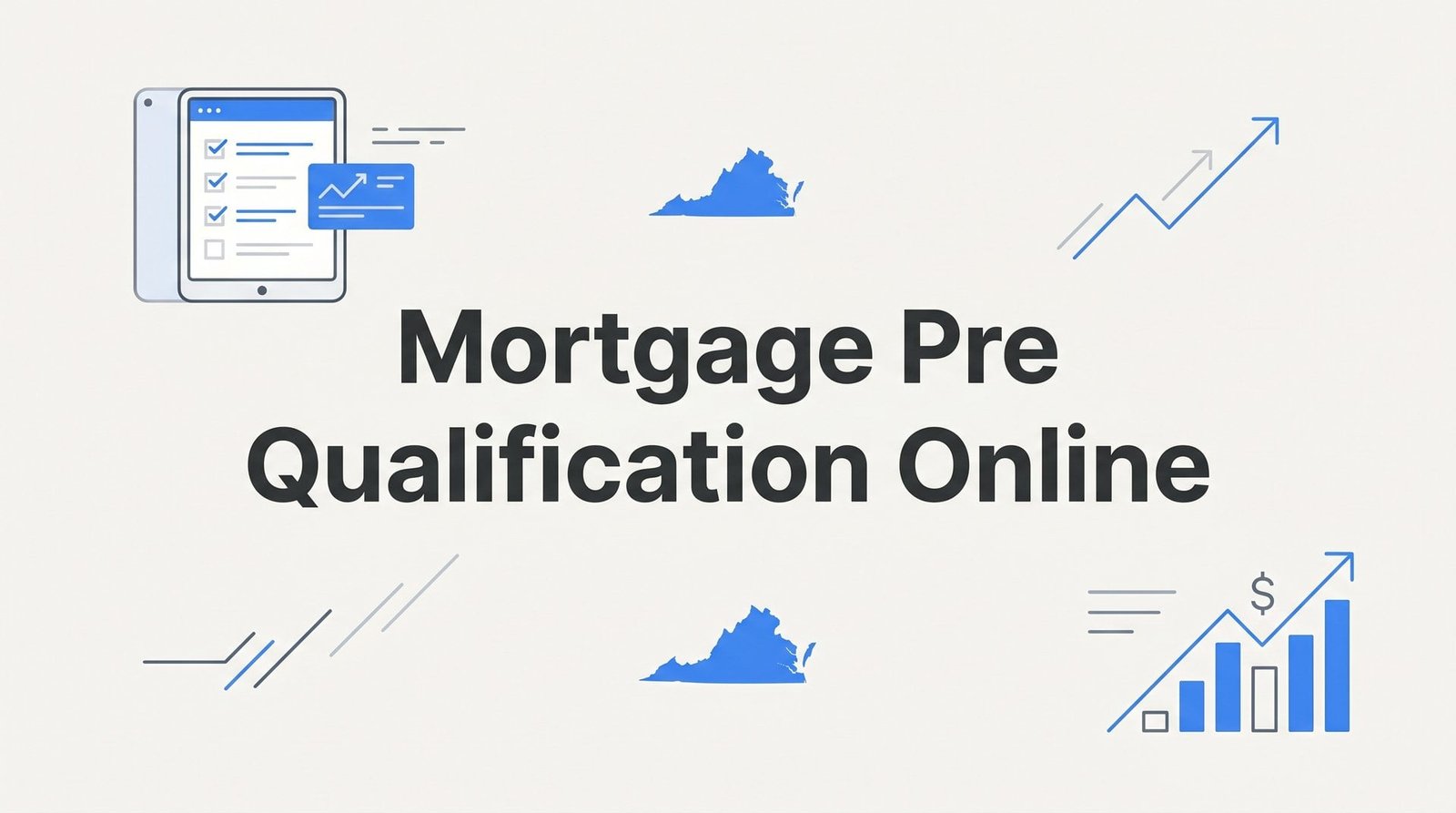 How to Get Mortgage Pre-Qualification Online in Virginia: A Step-by-Step Guide