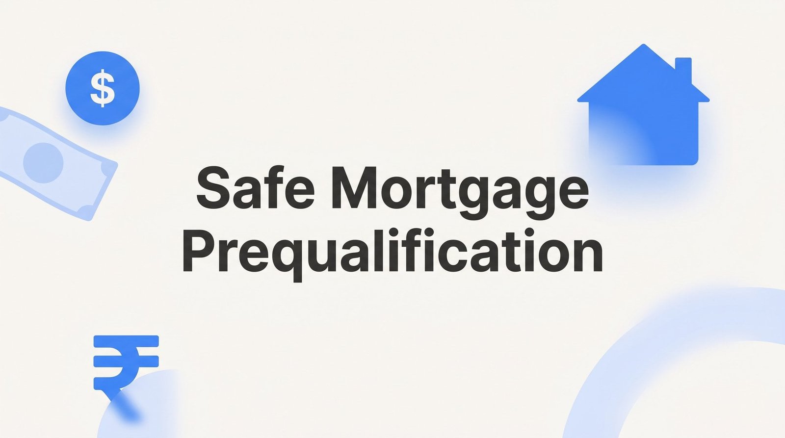 Safe Mortgage Prequalification: How to Shop Virginia Home Loans Without a Credit Hit